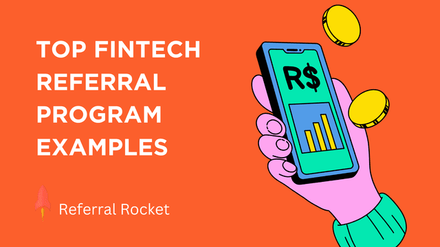 Top 12 Fintech Referral Programs