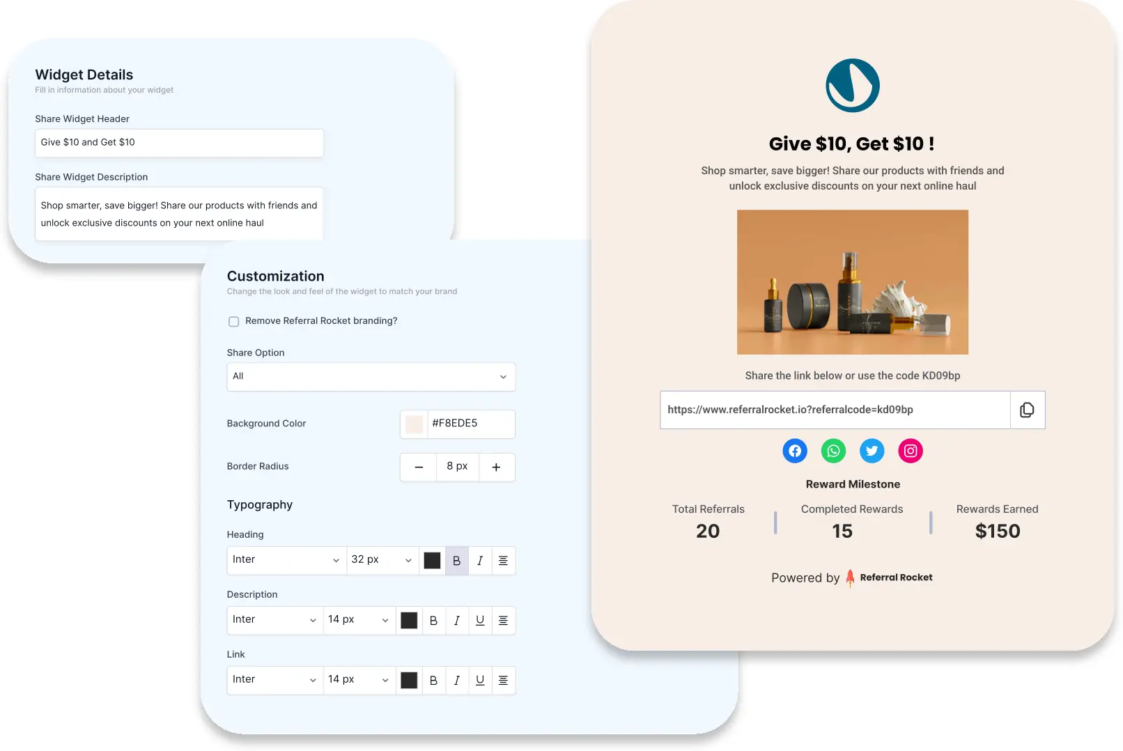 Create and customize referral, affiliate, or milestone programs seamlessly that integrates with your brand.